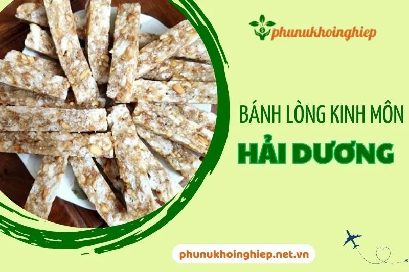 Khám Phá Bánh Lòng Kinh Môn Hải Dương – Đặc Sản Tết 2025