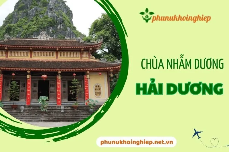 Khám phá Chùa Nhẫm Dương Hải Dương – Di tích lịch sử và tâm linh độc đáo